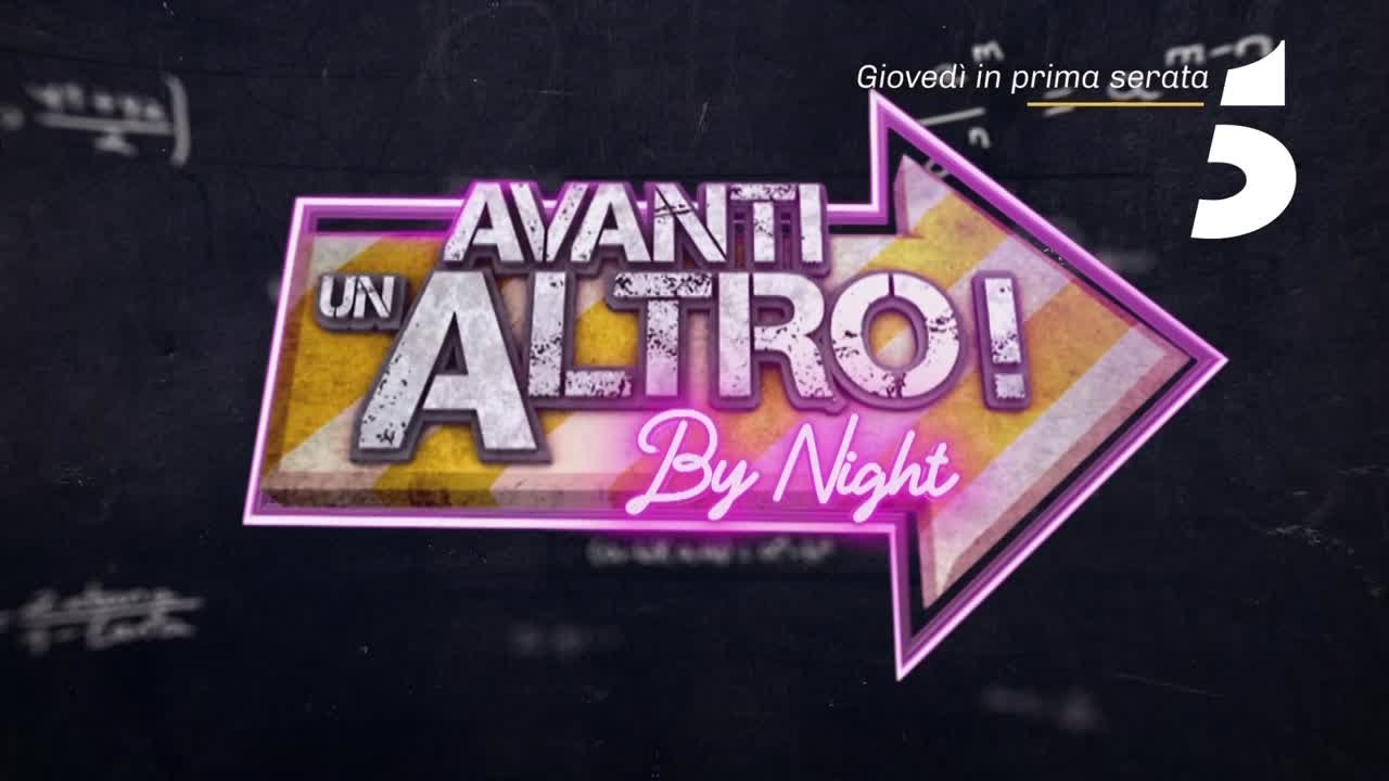 Avanti un altro! By Night - Gioved&igrave; 27 marzo, in prima serata su Canale 5