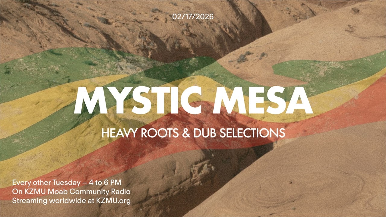 Mystic Mesa at KZMU | Heavy Roots & Dub Selection | 02/17/2026