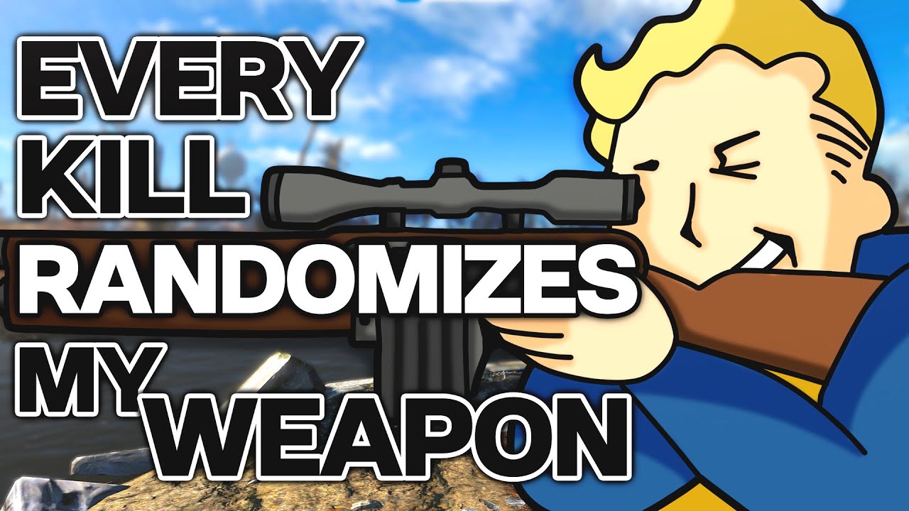 Fallout 4, But Every Kill Randomizes My Weapon...