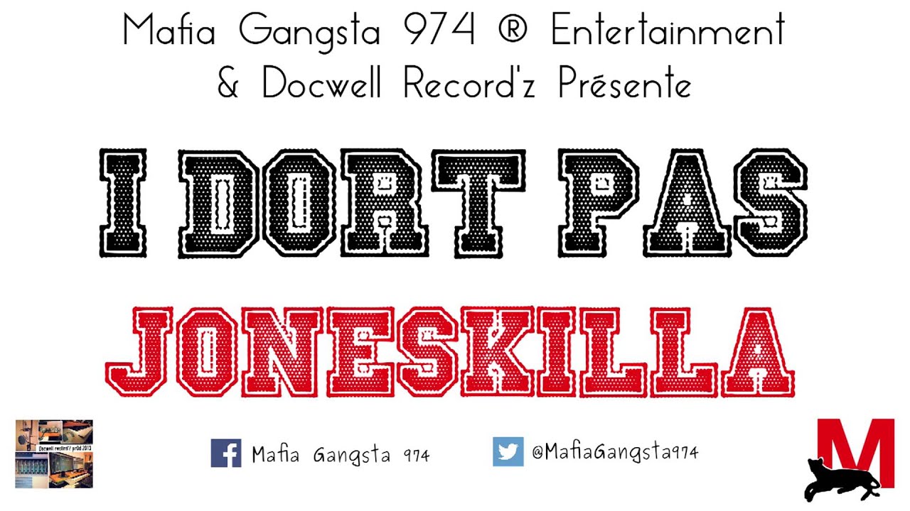 I Dort Pas - JonesKilla by Docwell Recordz (Mafia Gangsta 974 &reg; Entertainment)
