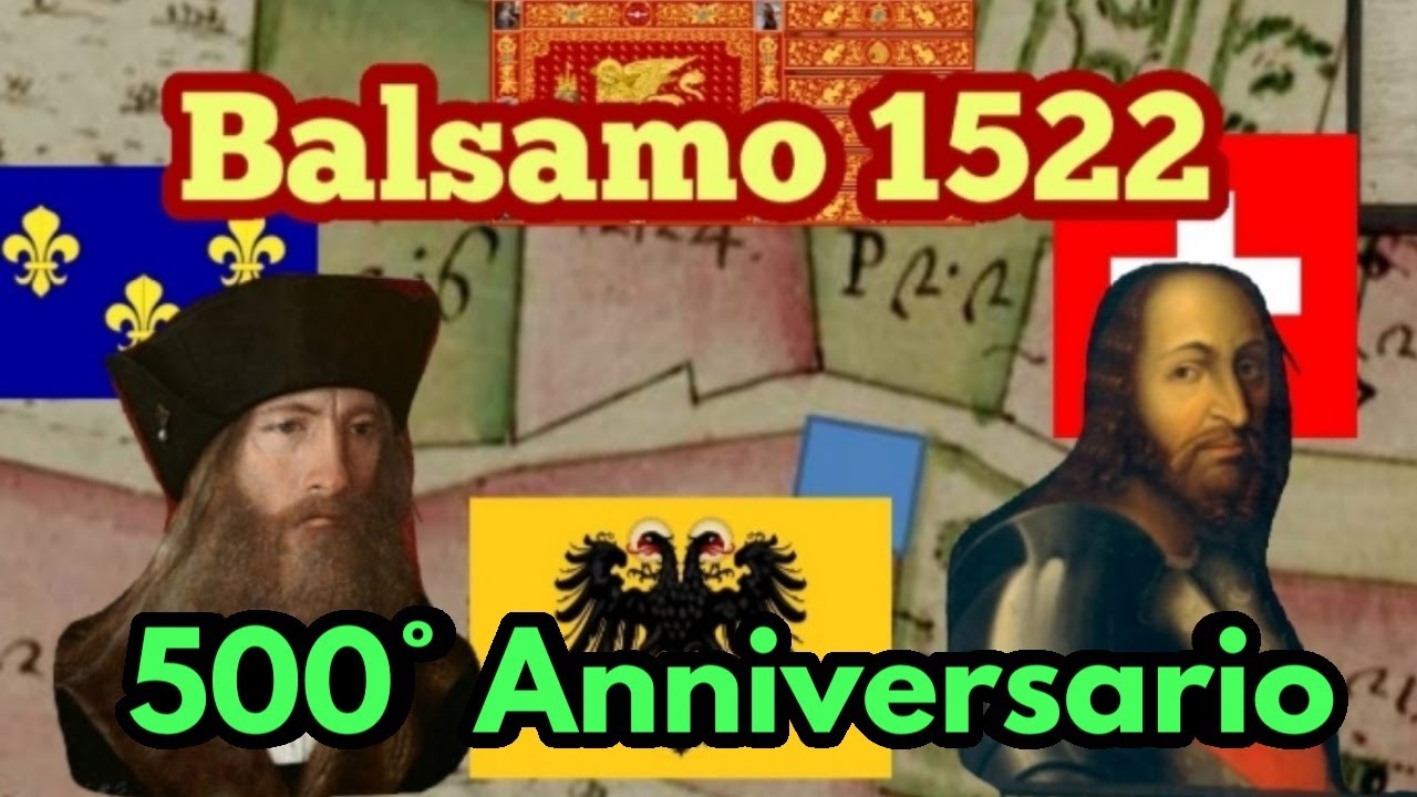 500 anni della battaglia:  1522 l'esercito si schiera a Balsamo