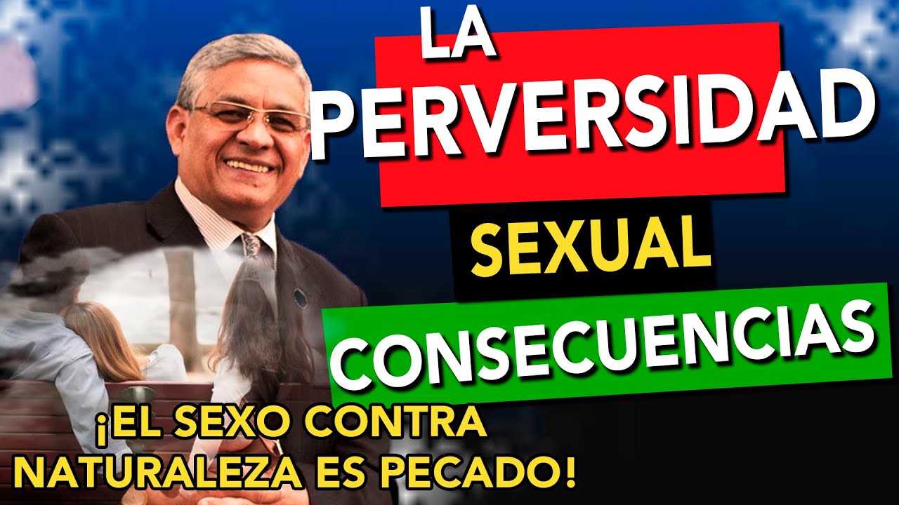 Consecuencia de la perversidad sexual 🙌😁 | Predicas Cortas 🔥☺️| Rev. Eugenio Masías | 2021