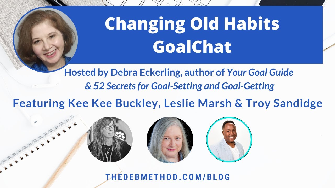 Changing Old Habits with Kee Kee Buckley, Leslie Marsh & Troy Sandidge