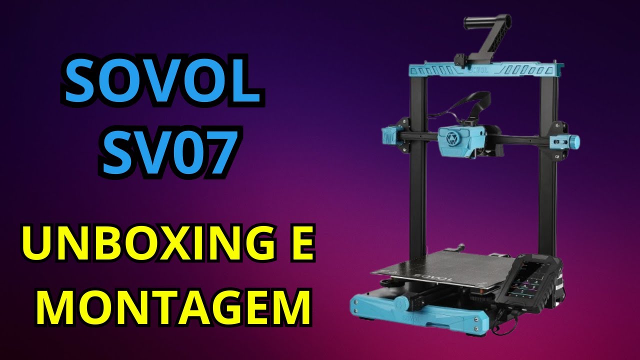 Unboxing Montagem e Primeira Impressão Sovol SV07 Impressora 3D #AliExpress