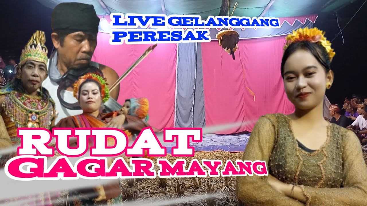 LIVE RUDAT GAGAR MAYANG DI PRESAK GELANGGANG