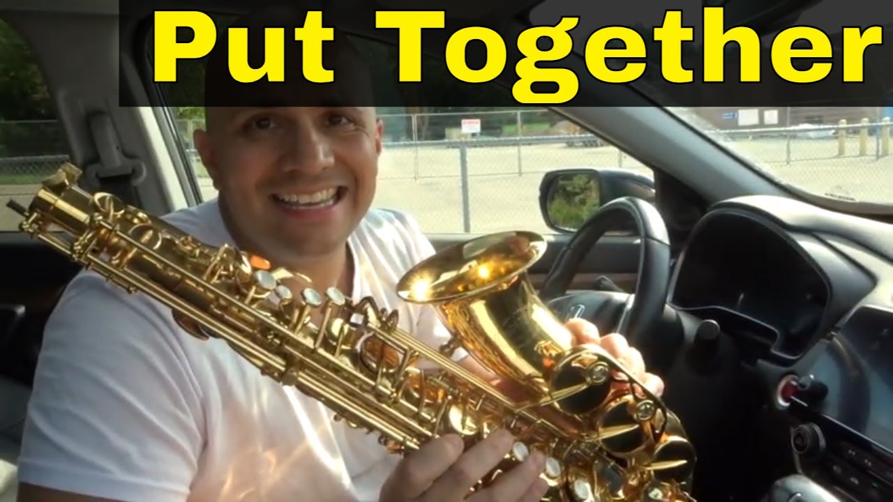 How To Put Together An Alto Saxophone-Easy Tutorial