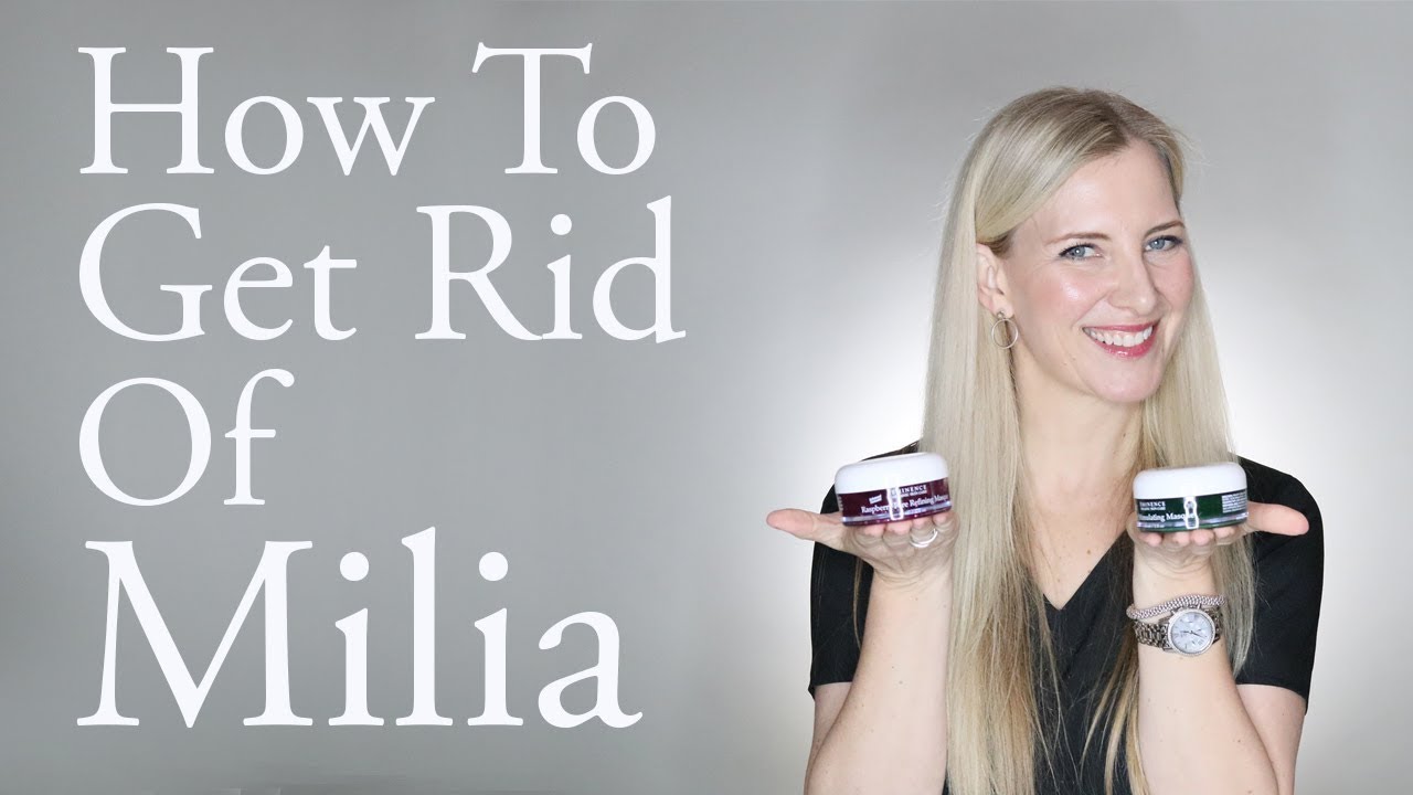 How To Get Rid Of Milia | Eminence Organics