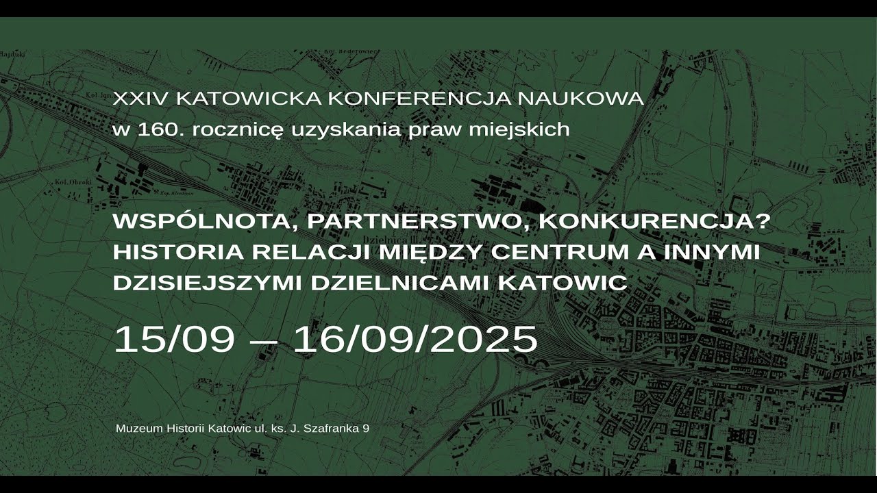 Koegzystencja kulturalna Katowic i późniejszych dzielnic miasta na przykładzie wybranych wydarzeń...