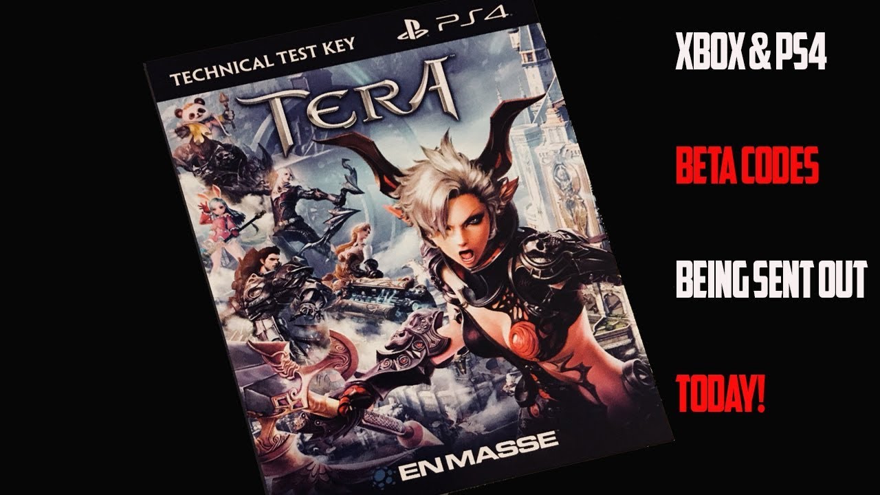 Tera Console - XBOX BETA CODES & PS4 ARE BEING SENT OUT TODAY