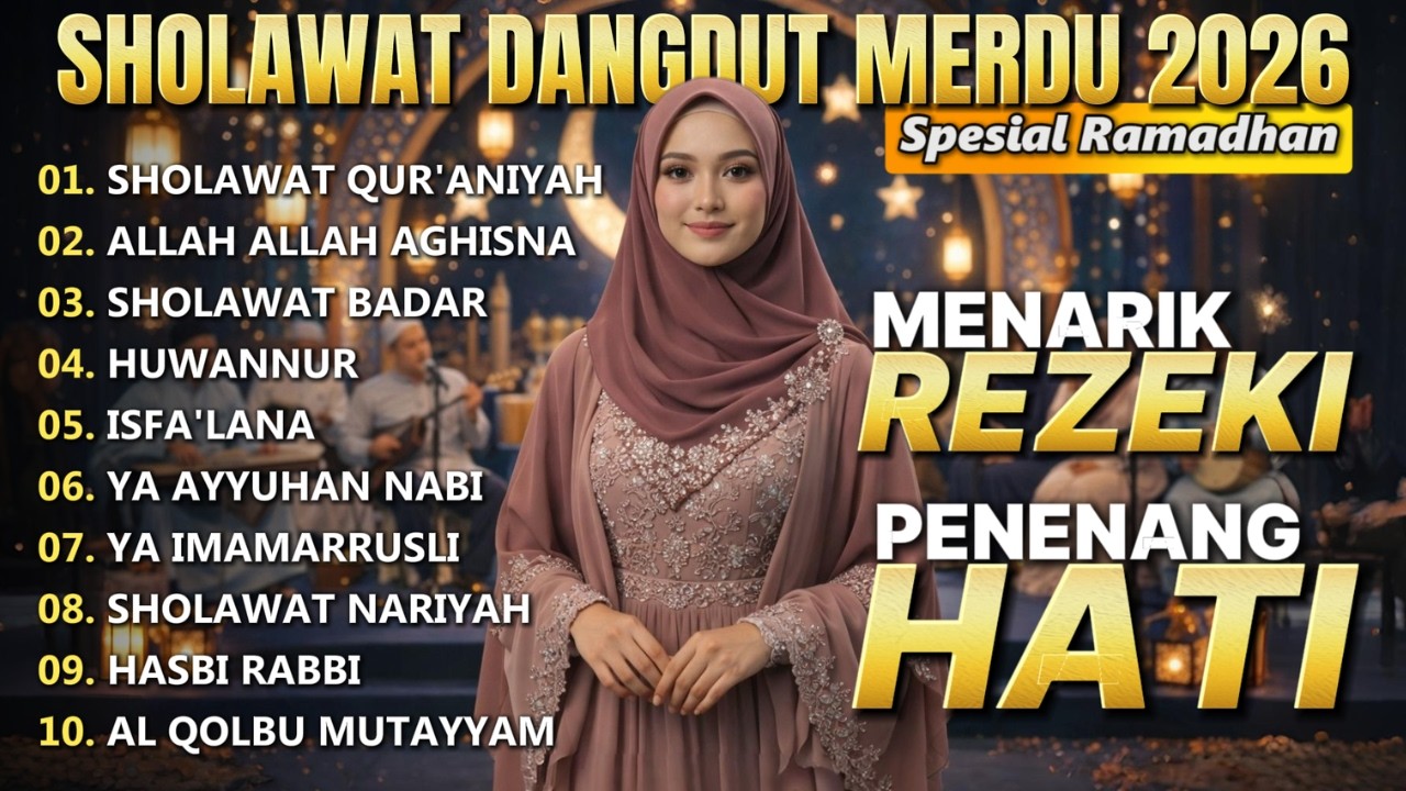 Sholawat Dangdut Merdu 2026 | Sholawat Penarik Rezeki & Penenang Hati