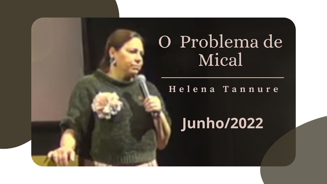 Helena Tannure - O Problema de Mical