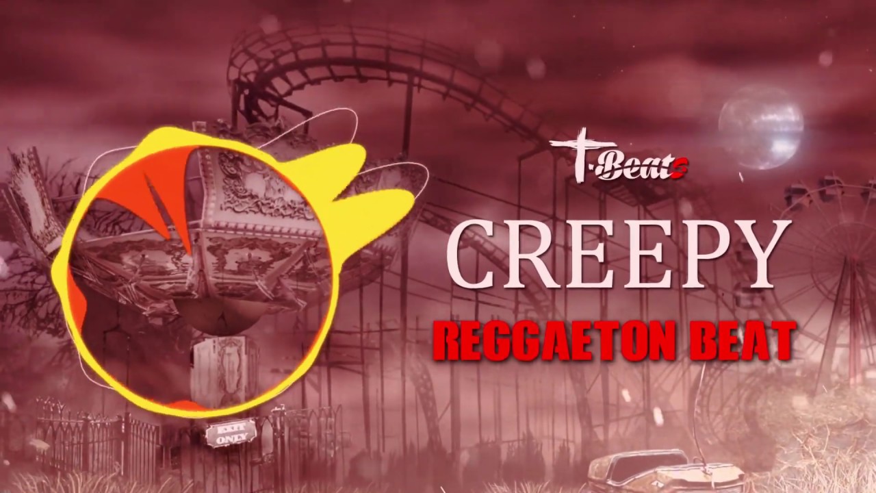 CREEPY - REGGAETON BEAT INSTRUMENTAL #reggaeton #instrumental #beat (Prod: T-BEATS)