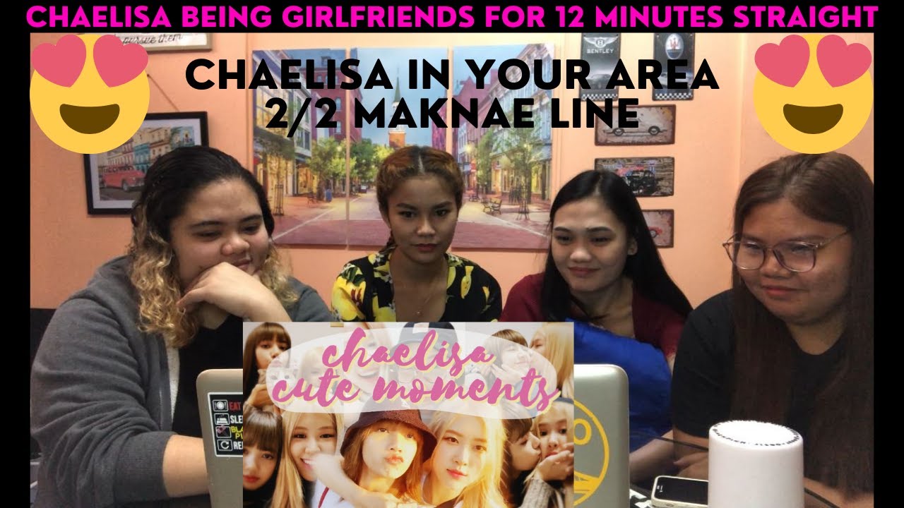 FRIENDS REACT TO CHAELISA BEING GIRLFRIENDS FOR 12 MINUTES STRAIGHT
