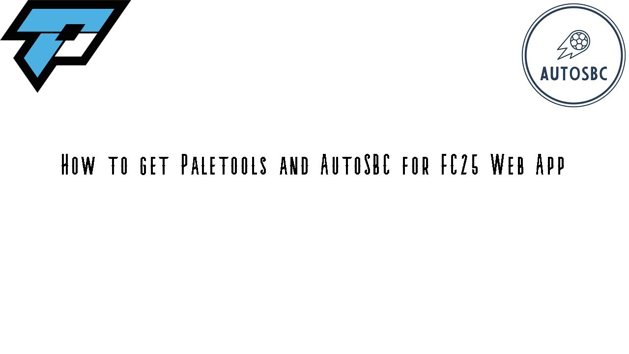 How to get Paletools and AutoSBC on the FC25 Web App in 2025