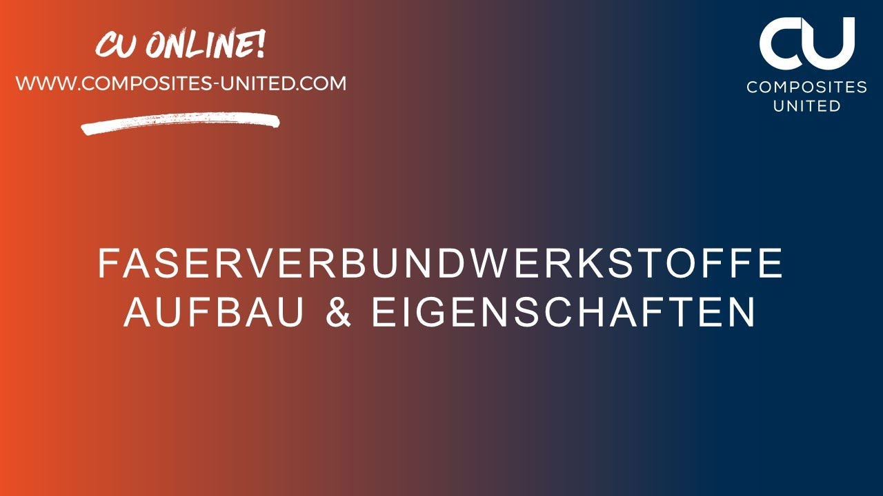 Faserverbundwerkstoffe - Aufbau & Eigenschaften