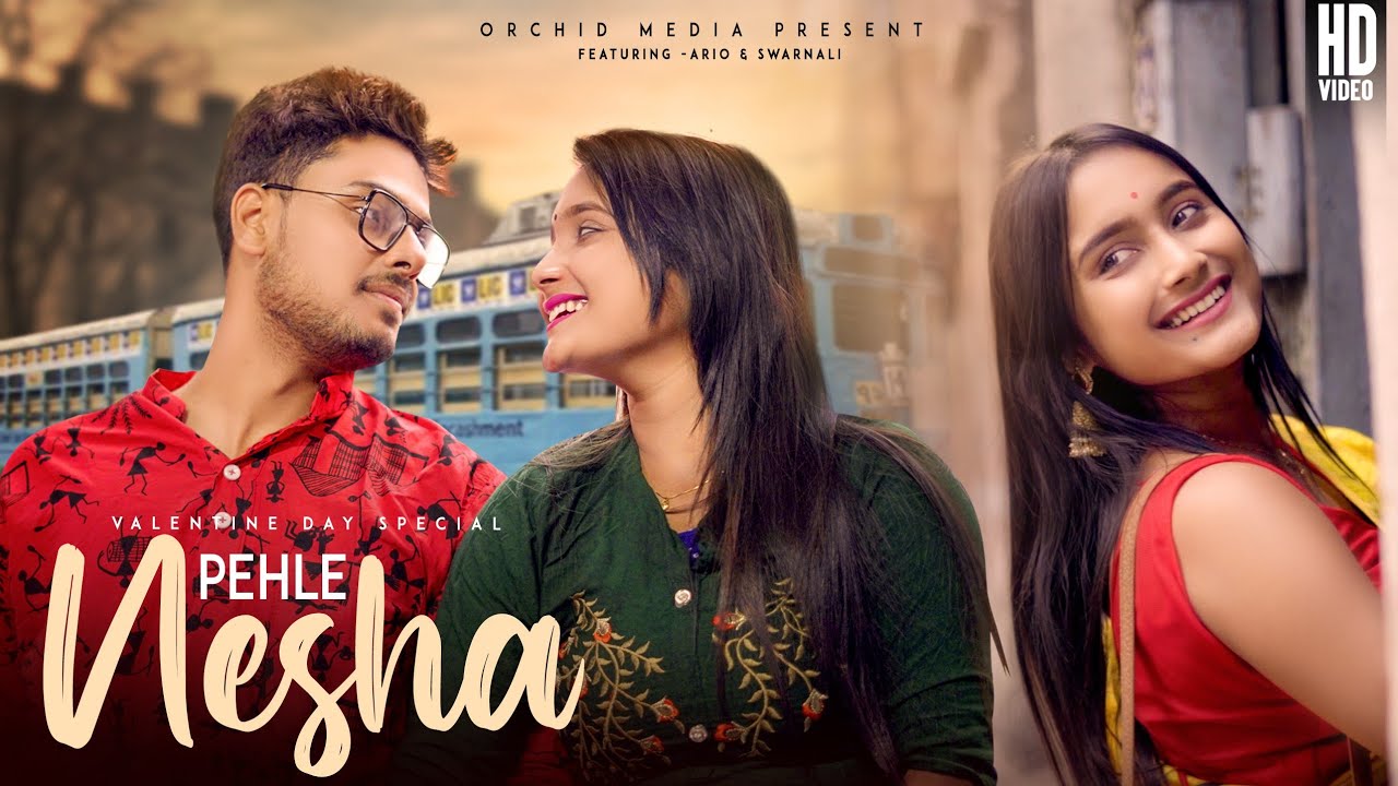 PEHLA NASHA | Cute Love Story | Old Kolkata  | Ft : Ario & Swarnali | Orchid Media |