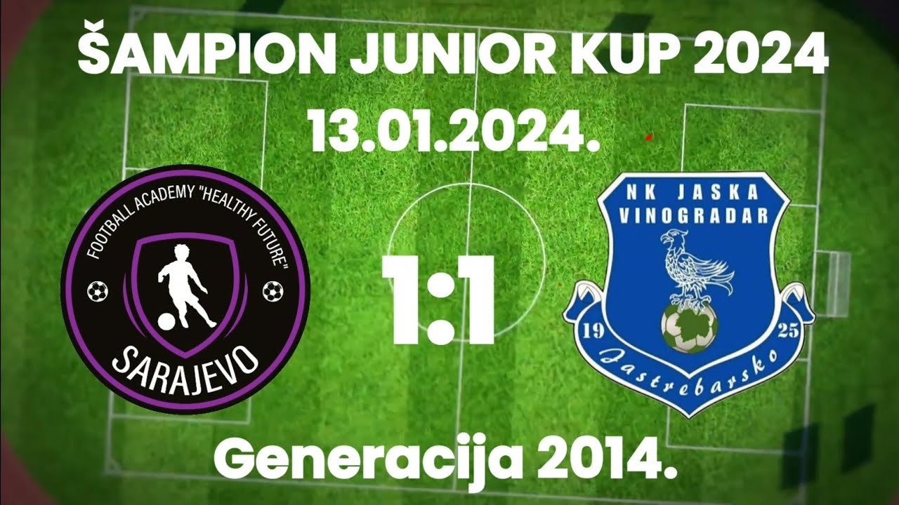FA Healthy Future (BIH) - NK Jaska Vinogradar (HRV) 1:1 (Šampion Junior Kup 2024) - Generacija 2014.