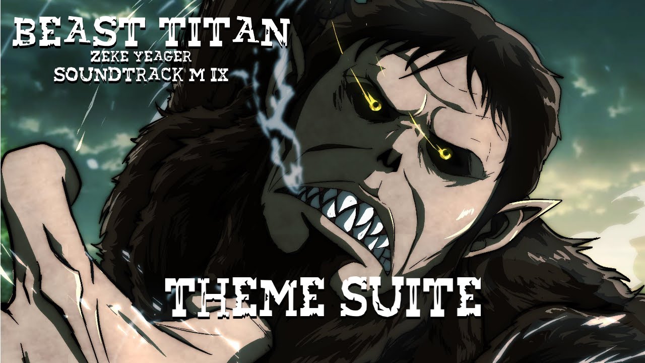 Beast Titan Theme Suite | Attack on Titan | OST Compilation