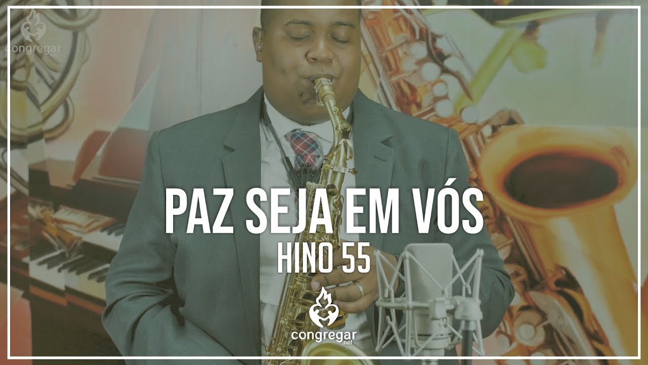 🎷 Hino 55 - Paz seja em vós - Sax Alto - CCB - Allan Oliveira 🎷