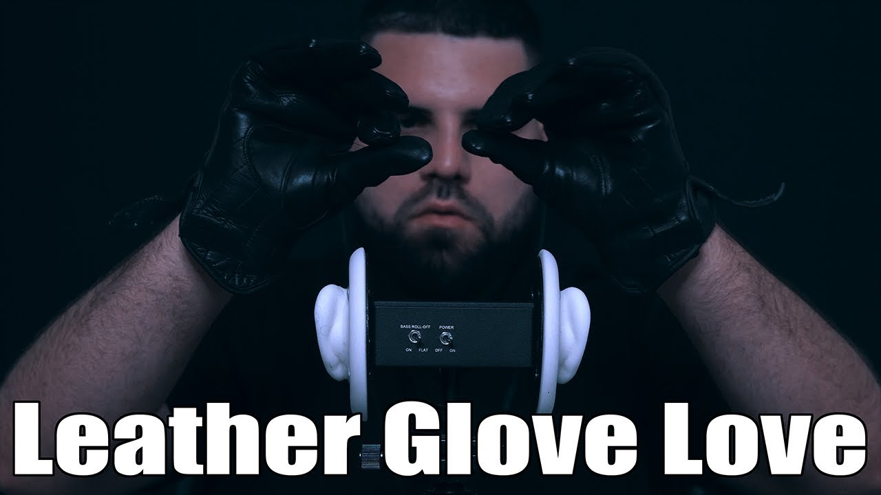 ASMR LEATHER GLOVE LOVE