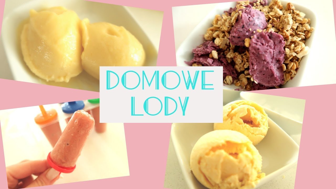 JAK ZROBIĆ ZDROWE DOMOWE LODY? - 4 przepisy!/ SORBET / LODY JOGURTOWE / LODY KREMOWE MANGO