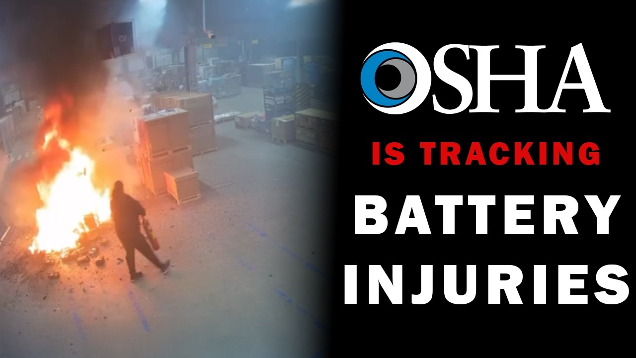 OSHA Now Tracking Lithium-Ion Battery Injuries