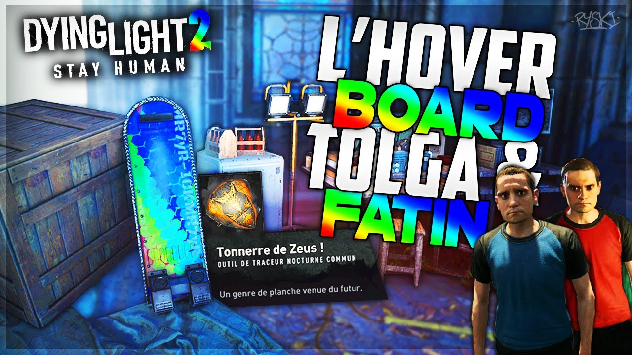 Guide Complet : Trouver les 5 Hoverboard, Obtenir le Tonnerre de Zeus ! - Dying Light 2