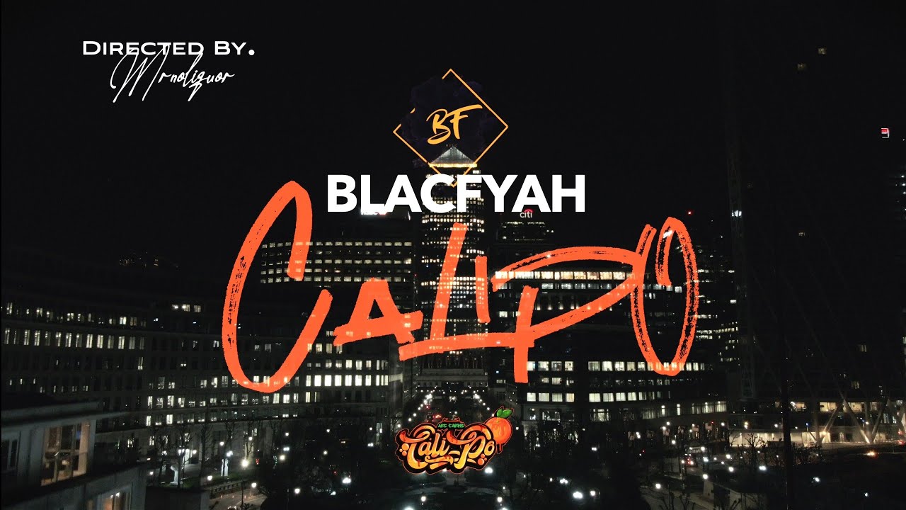 BlacFyah - Calipo - Official Music Video (2021)
