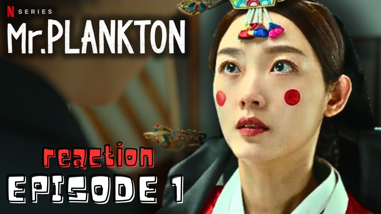 MR PLANKTON (Mr. 플랑크톤) - EPISODE 1 | REACTION