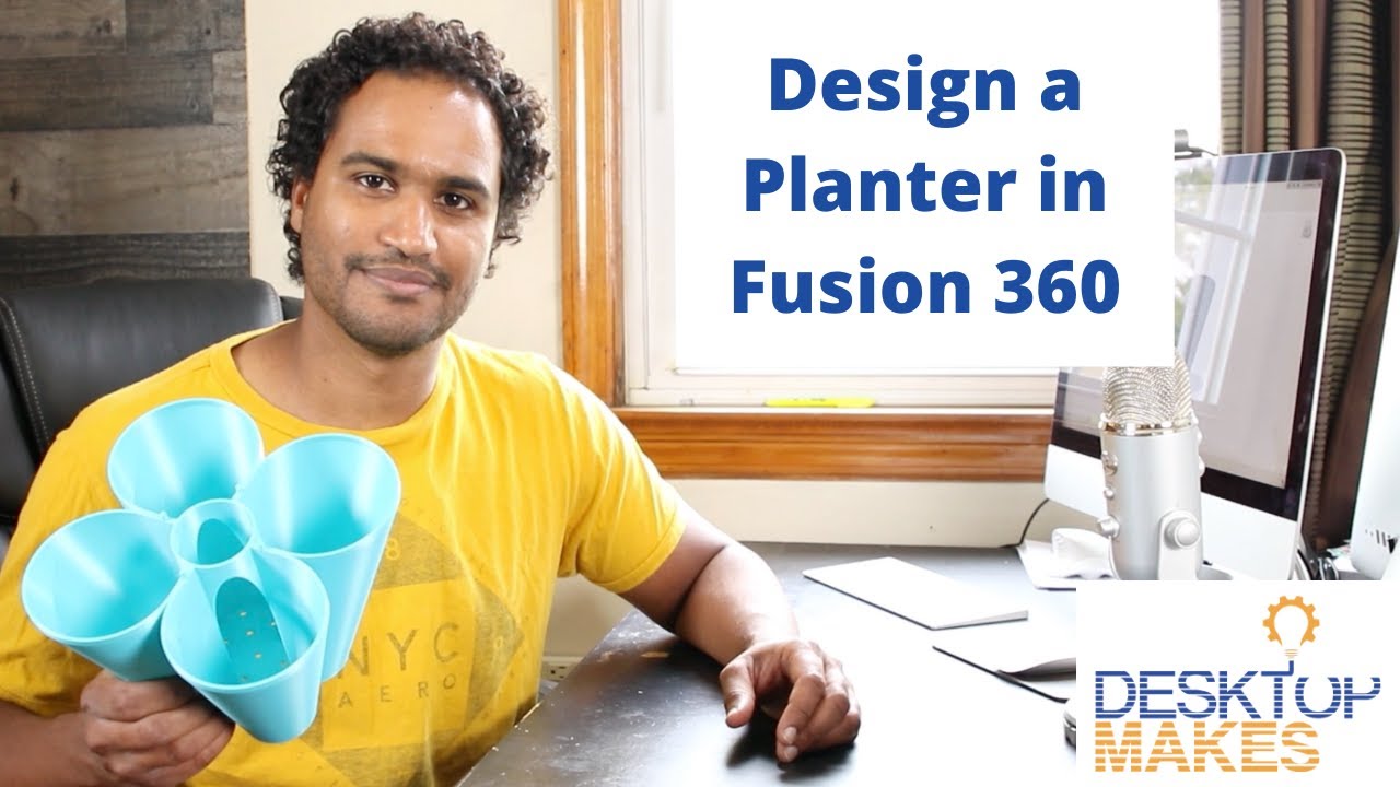Designing a Planter in Fusion 360