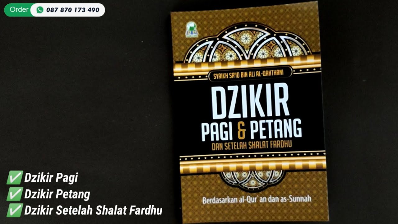 Dzikir Pagi Petang dan Setelah Shalat Fardhu -Syaikh Sa'id Bin Ali Al Qahthani - Toserba Muslim