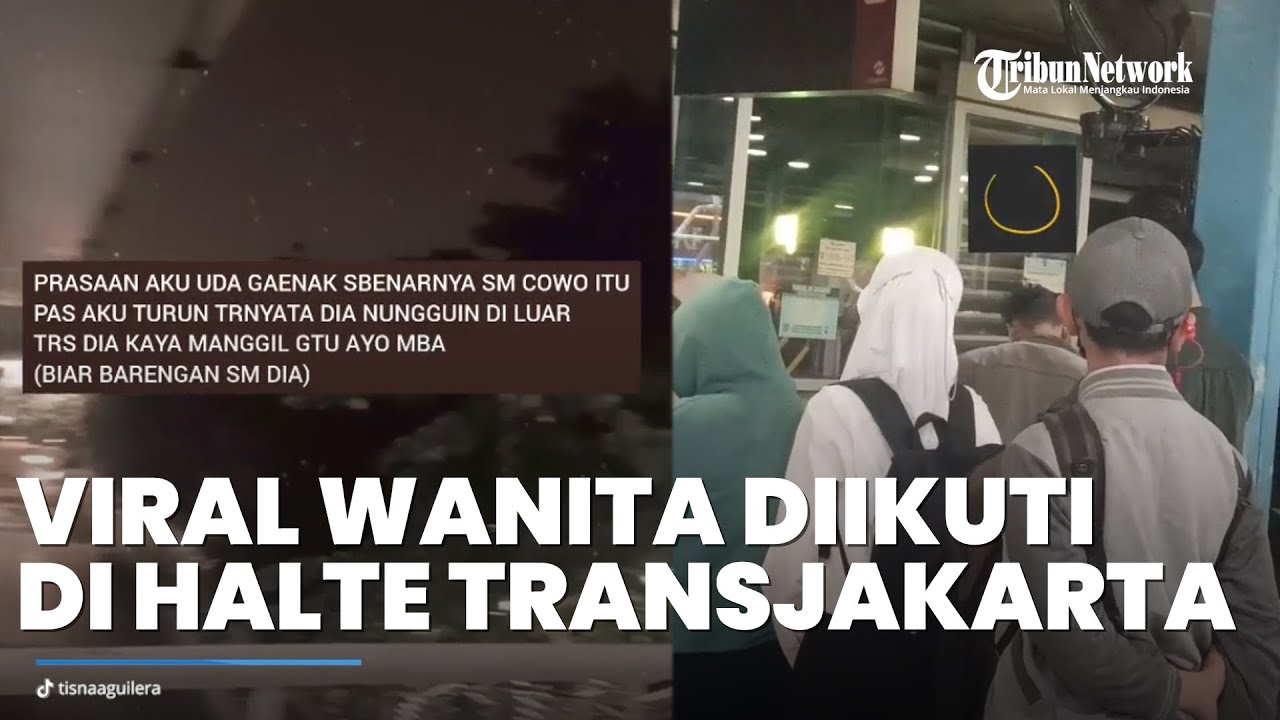 Viral di Media Sosial, Seorang Wanita Diikuti Penguntit di Halte Transjakarta