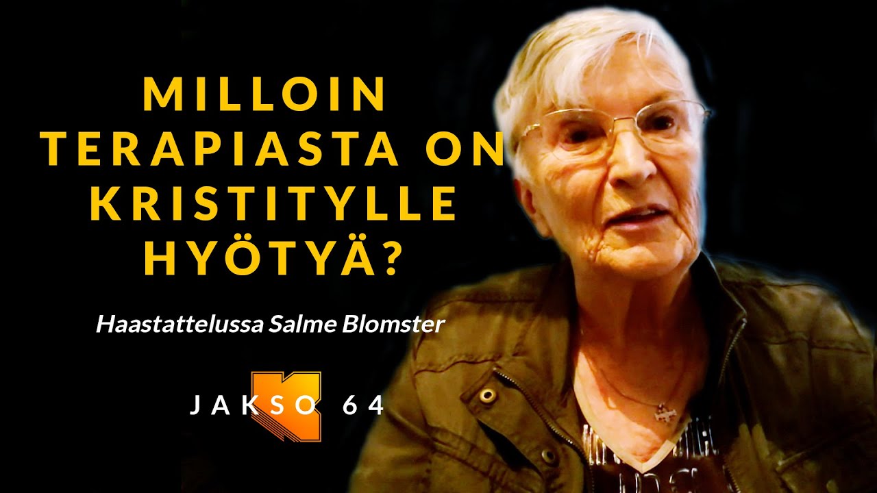 Milloin terapiasta on kristitylle hyötyä? Salme Blomster