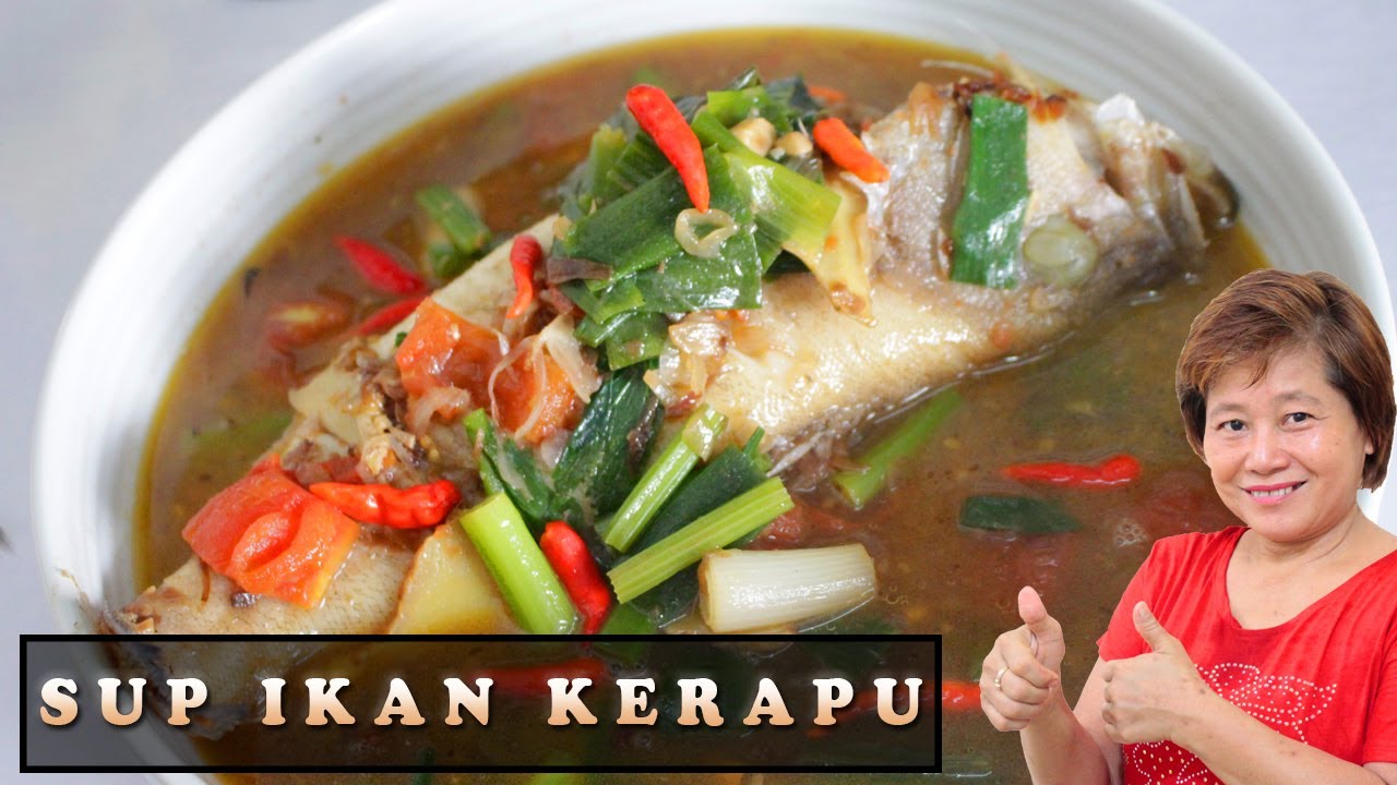BUAT SUP IKAN KERAPU SPECIAL UNTUK ANAK KITA YUK BUNDA!!!