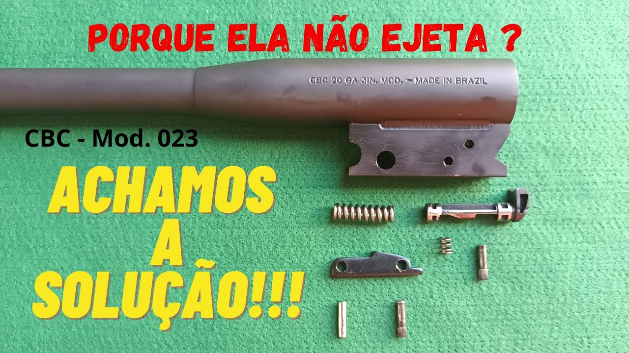 Espingarda CBC Mod.023 Porque não Ejeta? ACHAMOS A SOLUÇÃO