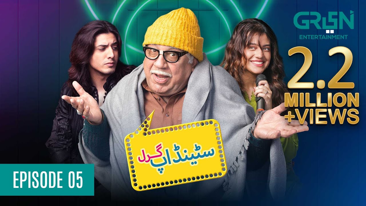Standup Girl Episode 5 | Presented By Sensodyne & Ensure | Zara Noor Abbas | Danyal Zafar [ Eng CC ]