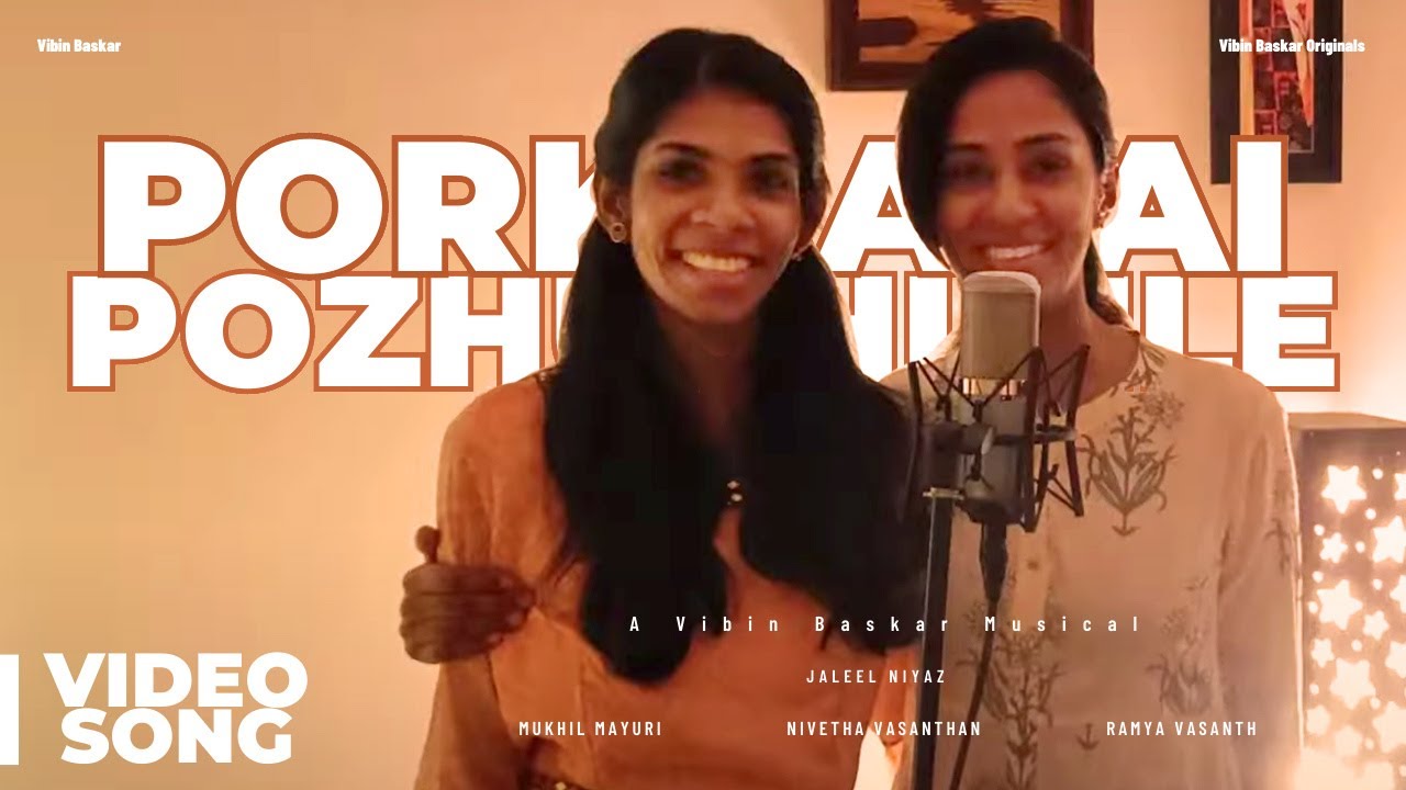 Porkaalai Pozhuthinile - Official Music Video (from Vibin Baskar Originals) | Single 16