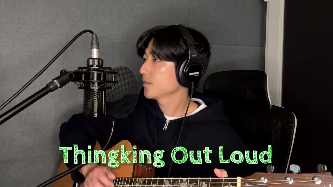 Thinking Out Loud - Ed Sheeran(cover)