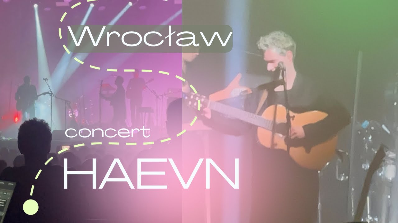 HAEVN CONCERT …truly magical happened in Wrocław – 18, Feb 2025 Wide Awake Tour #haevn #haevnmusic