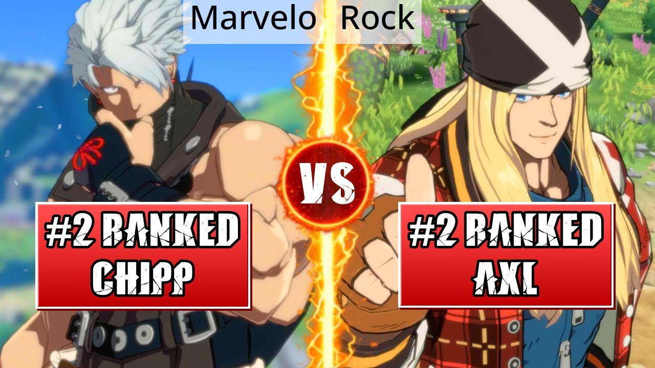GGST High Level Gameplay | #2 RANKED CHIPP (Marvelo) vs #2 RANKED AXL (Rock)