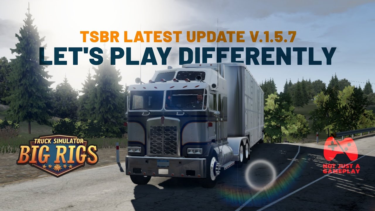 Truck Sim Big Rigs Newest Update v1.5.7 | A Different Way to Play
