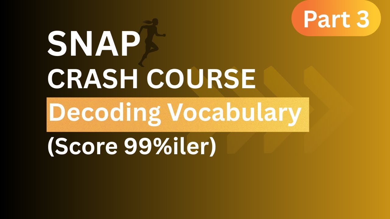 SNAP 2025 Crash Course | Decoding Vocabulary for SNAP 2025 | Vocabulary Based Questions #snap2025