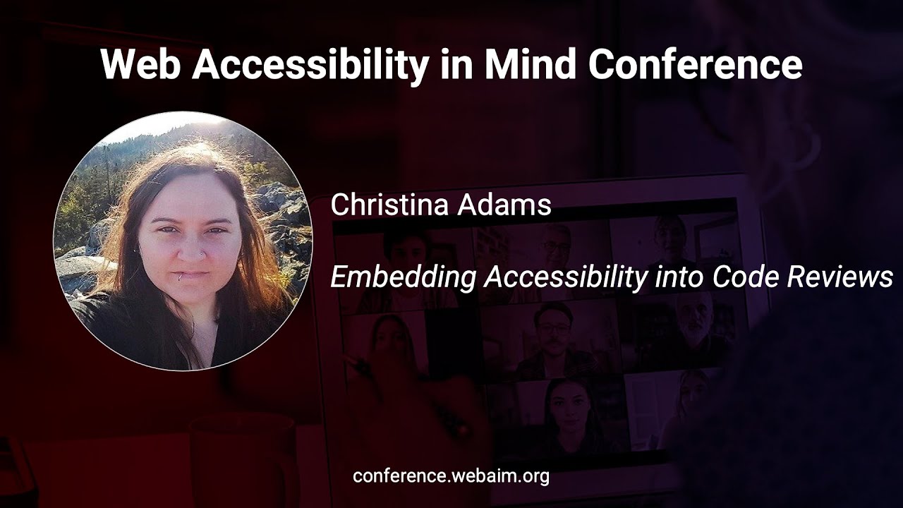 Christina Adams: Embedding Accessibility into Code Reviews