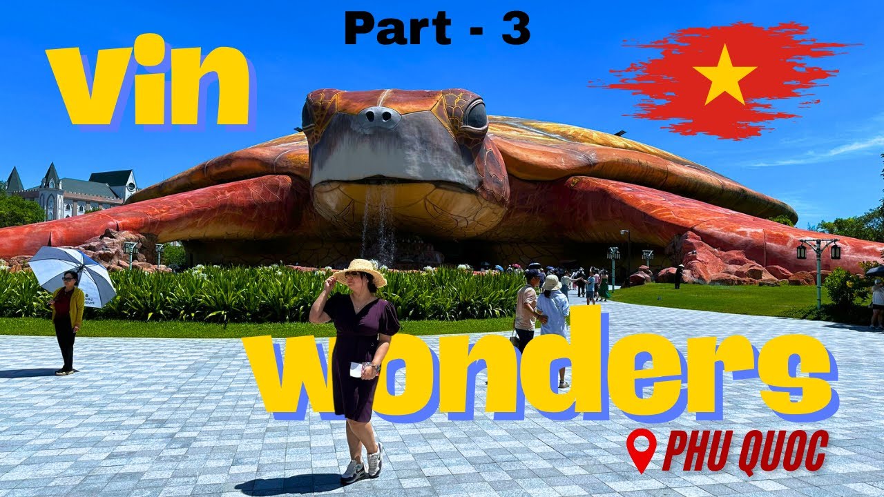 A DAY AT VIN WONDERS PHU QUOC | VIETNAM | PHU QUOC | VIETNAM ROAD TRIP | PART 3