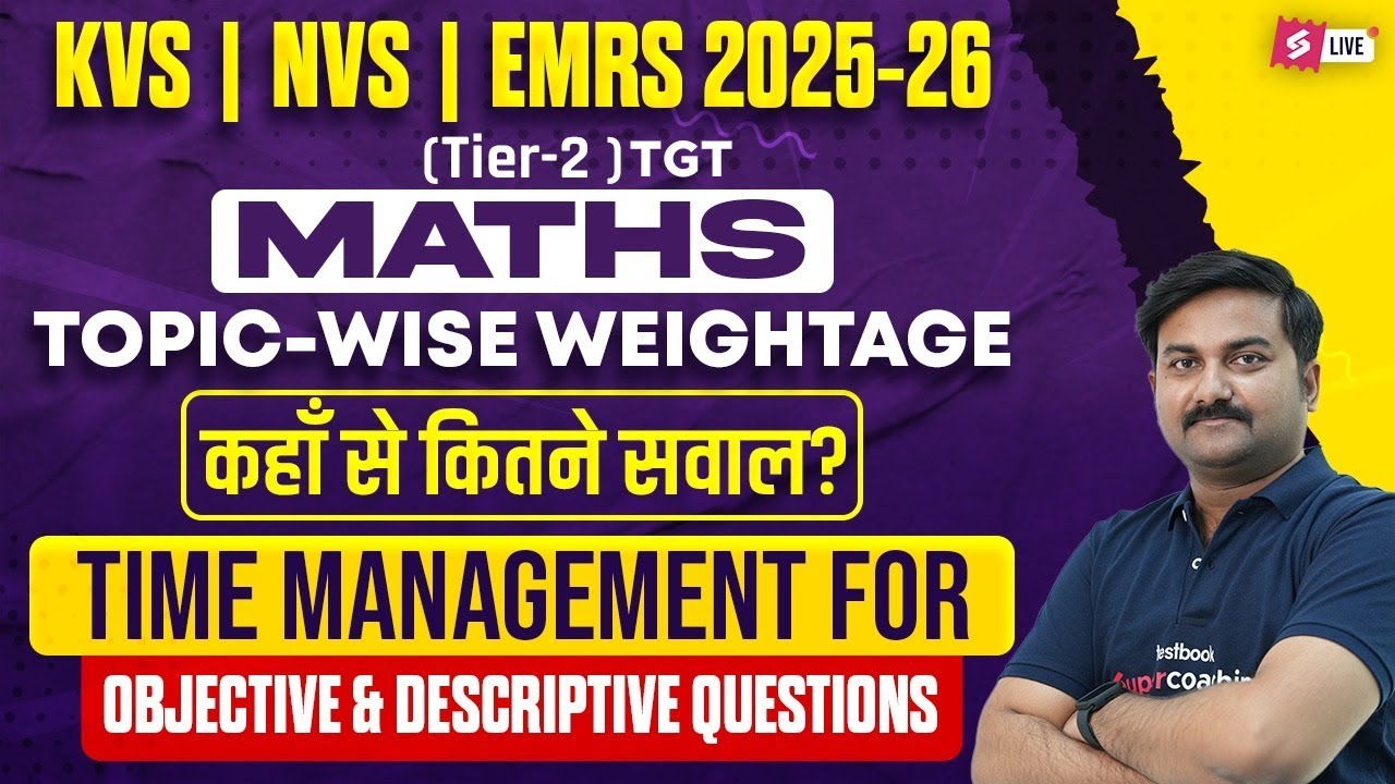 KVS NVS EMRS 2026 Maths Tier-2 | Topic-Wise Weightage & Descriptive Strategy By Ankit sir