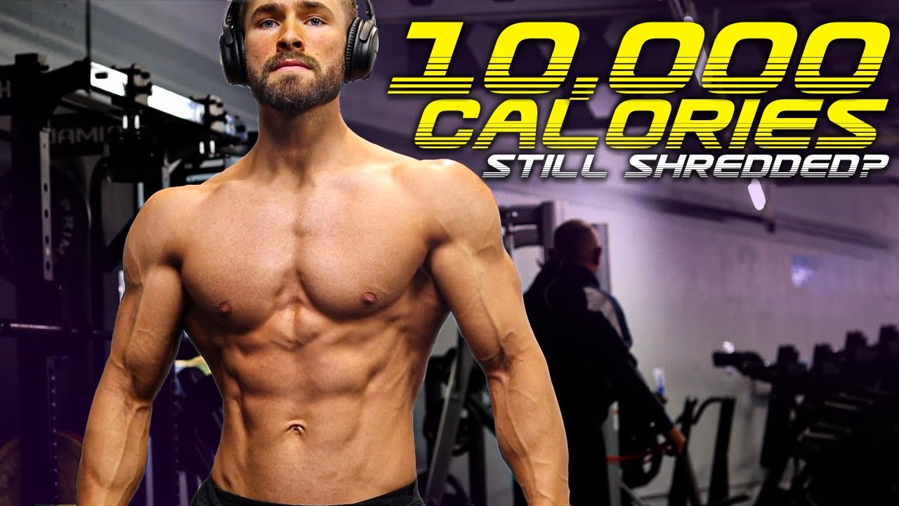 How am I still shredded after 10,000 calories...