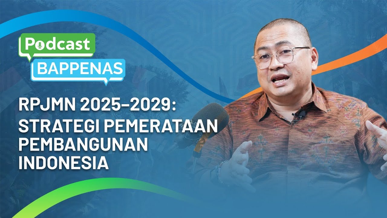 RPJMN 2025–2029: Strategi Pemerataan Pembangunan Indonesia