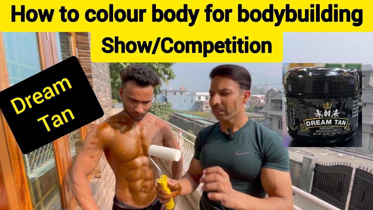 How to apply dream tan for bodybuilding competition |बॉडीबिल्डिंग शो के लिए बॉडी को कैसे colour करें