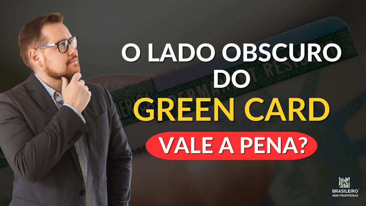 O lado obscuro do Green Card