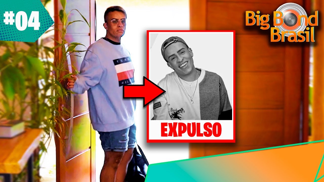 ELE FOI EXPULSO DA CASA! - Big Bond Brasil #4